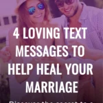 4 Loving Text Messages To Help Heal Your Marriage