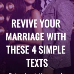 Revive Your Marriage with These 4 Simple Texts