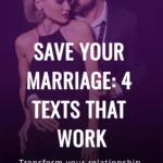 Save Your Marriage 4 Texts That Work