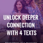 Unlock Deeper Connection with 4 Texts