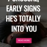 7 Unusual, Early Signs He's Totally Into You