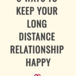 8 Ways to Keep Your Long Distance Relationship Happy