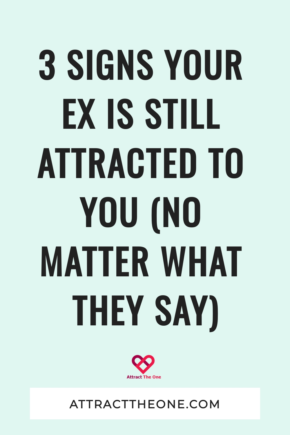 signs your ex is still attracted to you