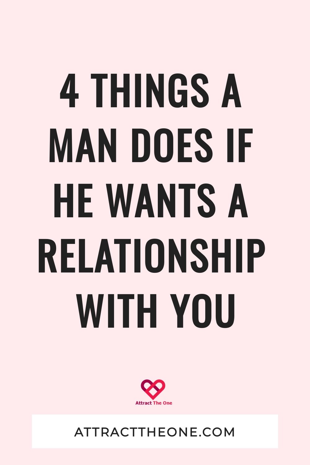 4 Things a Man Does If He Wants a Relationship With You things a man does if he wants a relationship