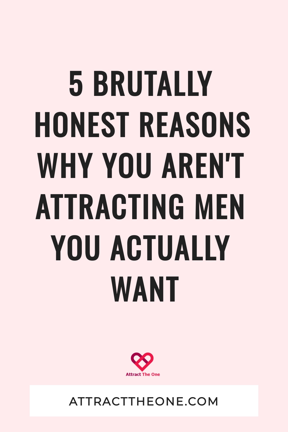 why are men not attracted to me