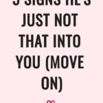 5 Signs He's Just Not That Into You (MOVE ON)