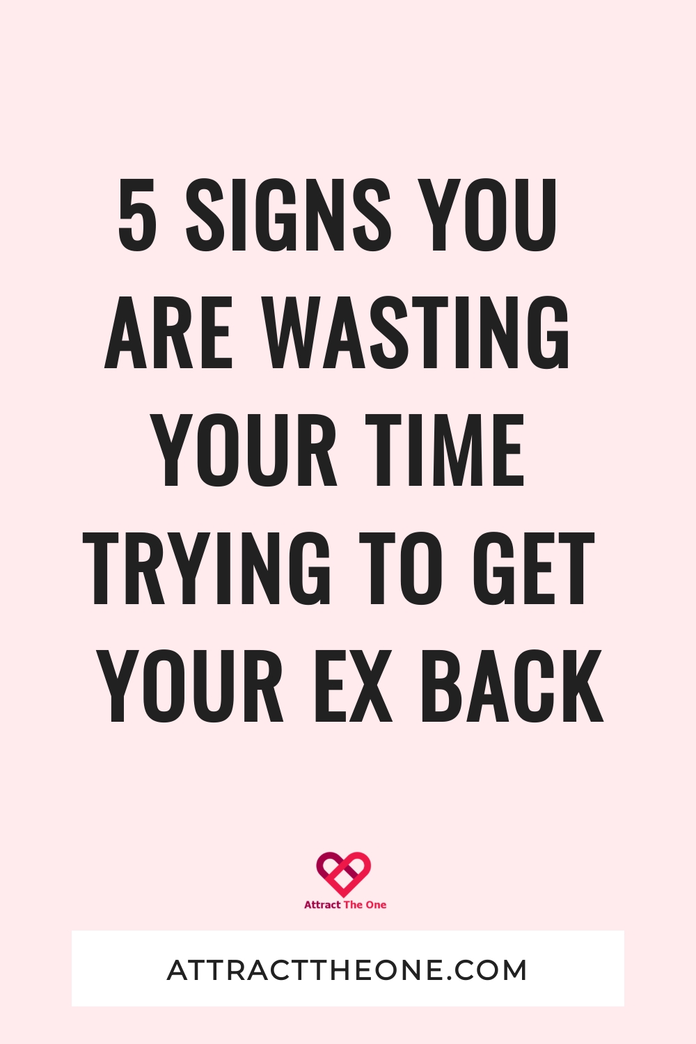 signs you are wasting your time trying to get your ex back