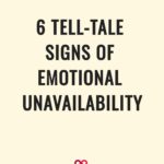 6 tell-tale signs of emotional unavailability