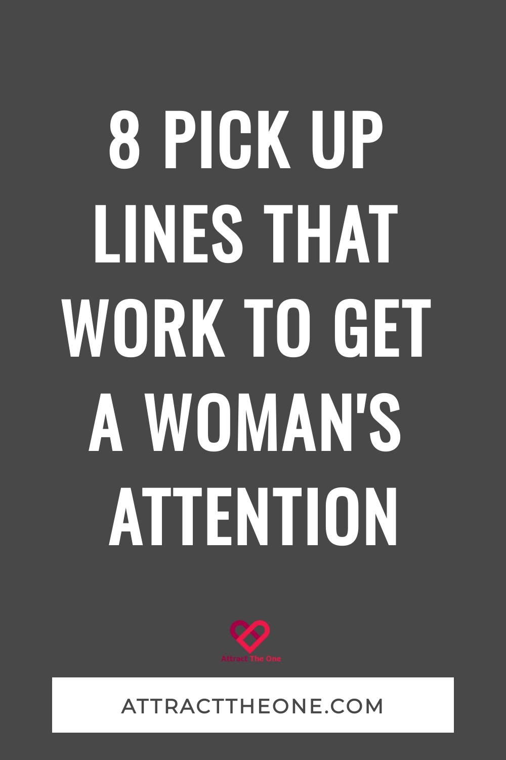 8 Pick Up Lines That Work To Get A Woman's Attention pick up lines that work