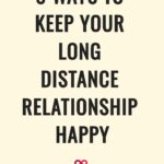 8 Ways to Keep Your Long Distance Relationship Happy