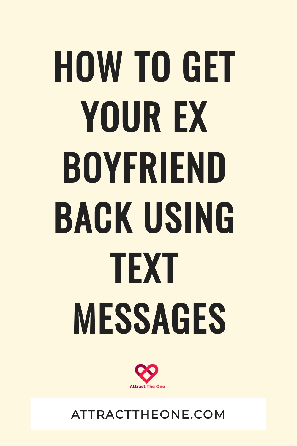 get your ex boyfriend back using text messages