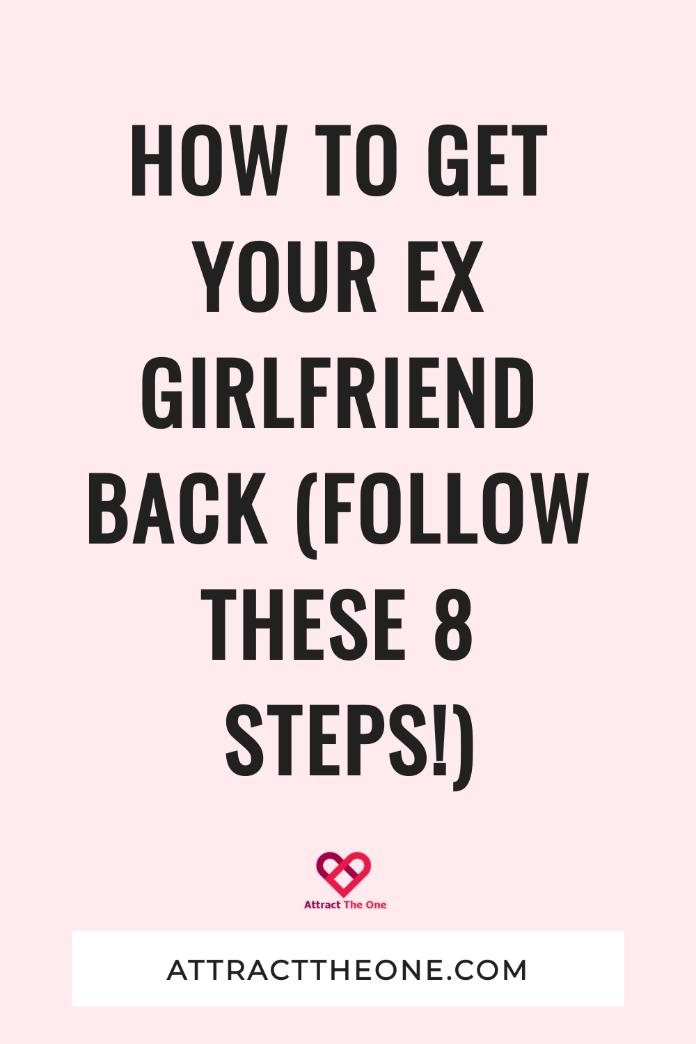 how to get your ex girlfriend back