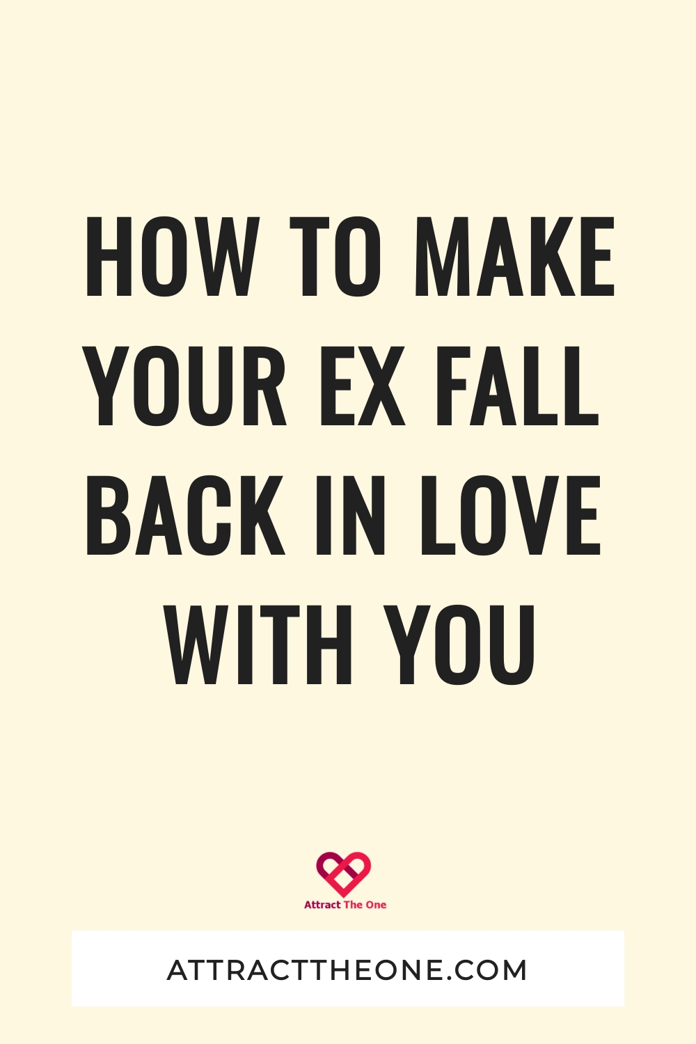 how to make your ex fall in love with you