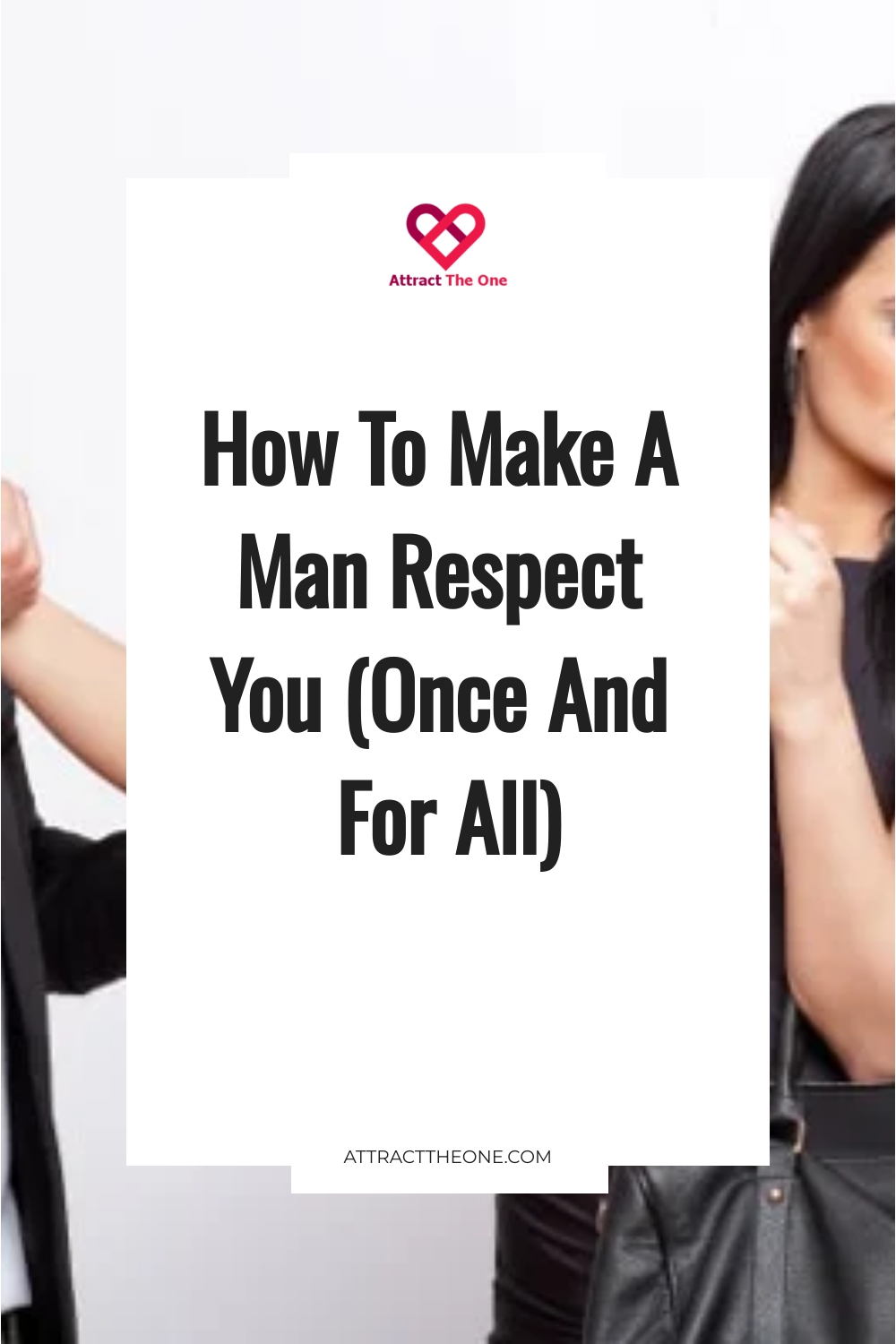how to make a man respect you