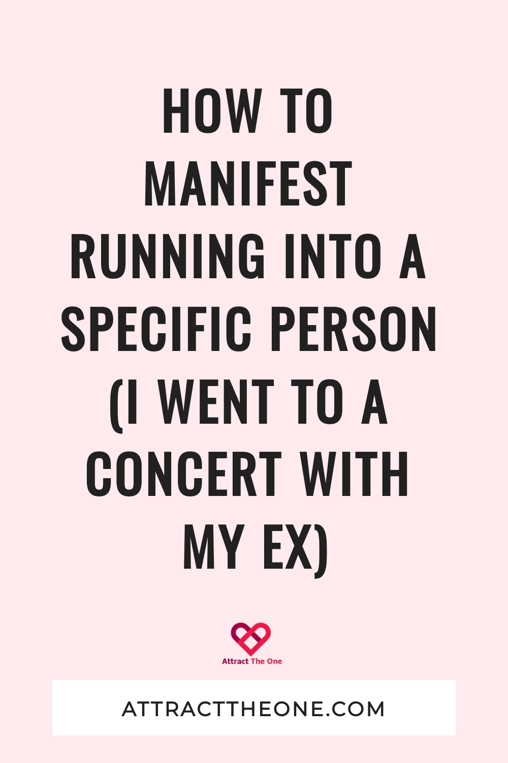 how to manifest running into a specific person