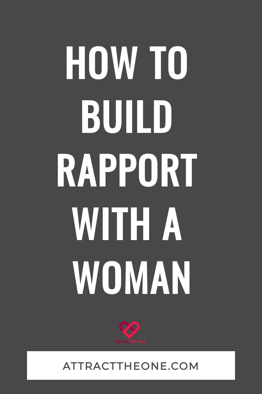 how to build rapport with a woman