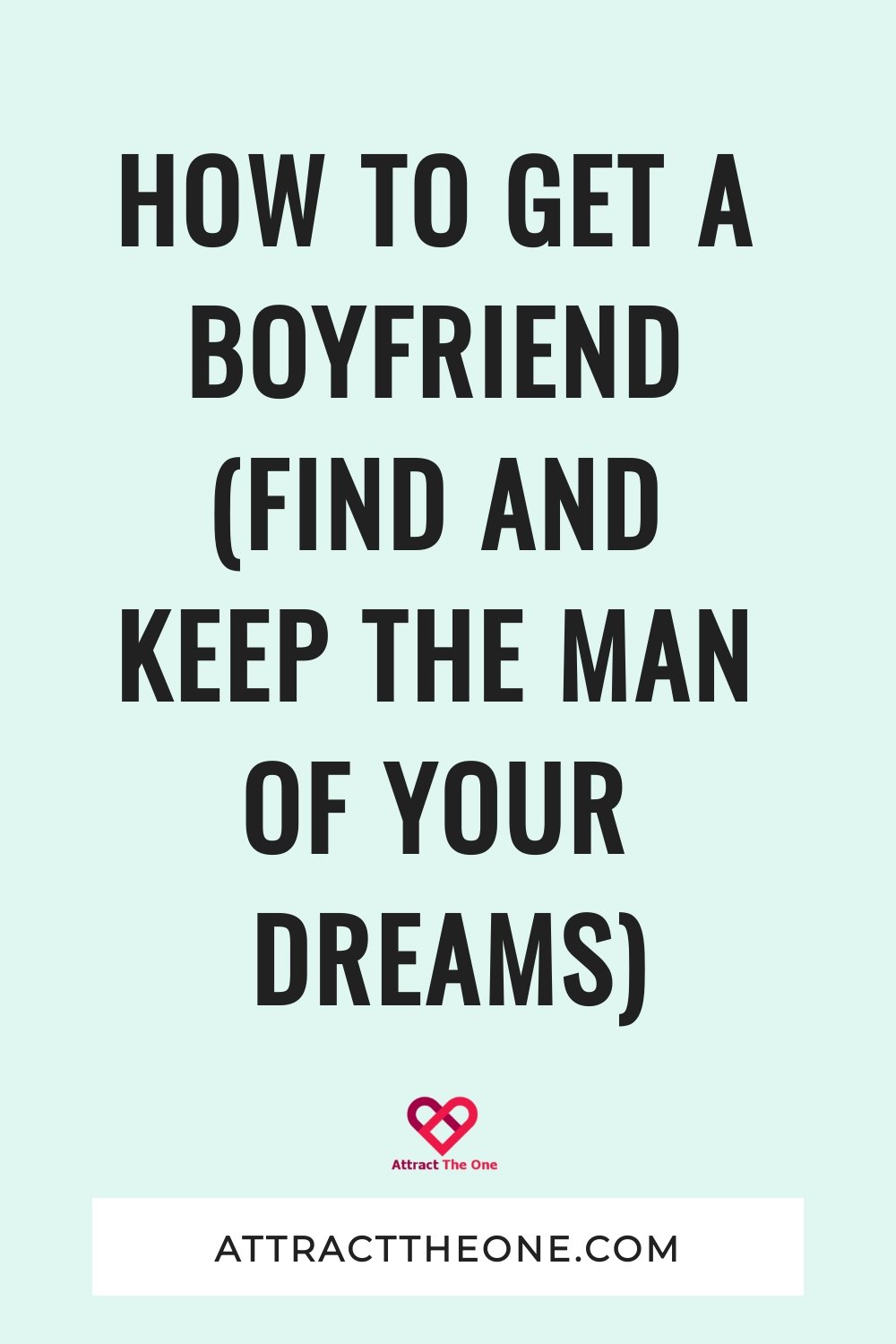how to get a boyfriend