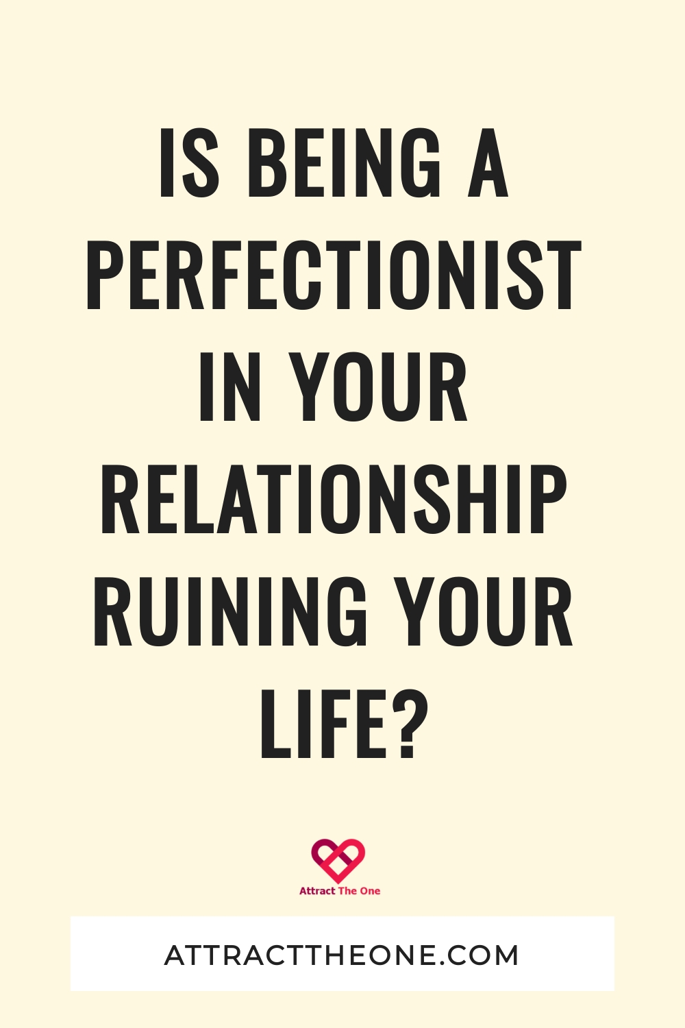 how to stop being a perfectionist in relationships