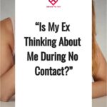 is my ex thinking about me during no contact