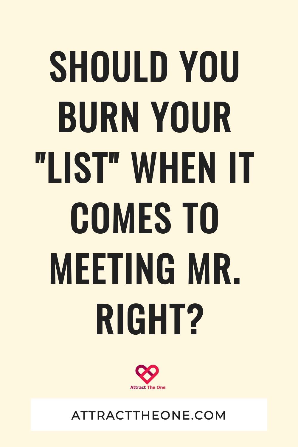 Should You Burn Your "List" When It Comes To Meeting Mr. Right? dating standards