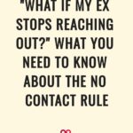 what if my ex stops reaching out after no contact