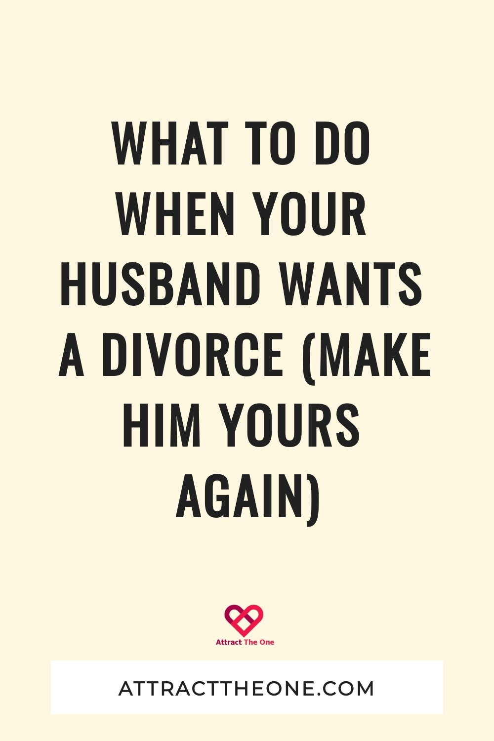 what to do when your husband wants a divorce