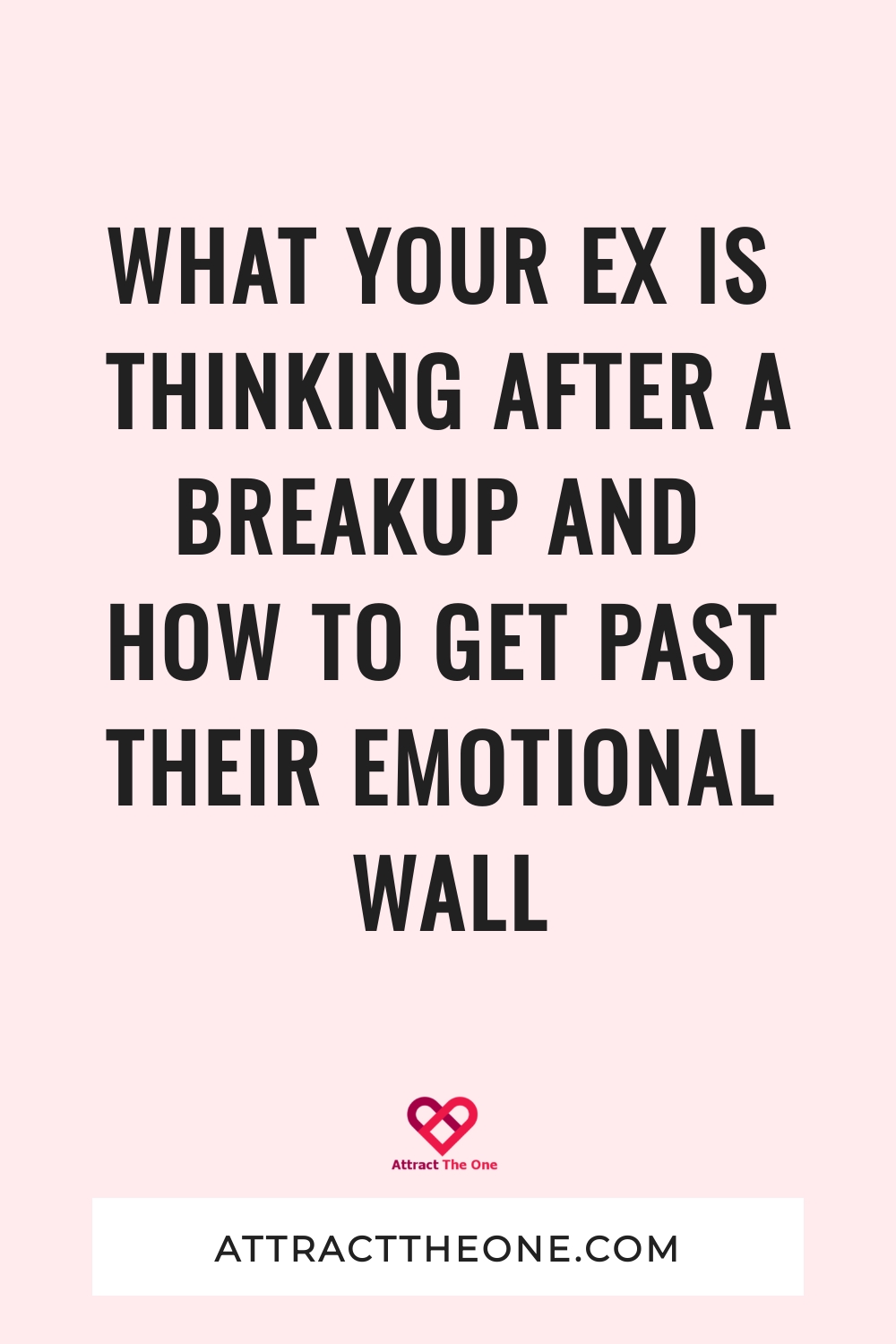 What Your Ex Is Thinking After A Breakup And How To Get Past Their Emotional Wall what your ex is thinking after a breakup