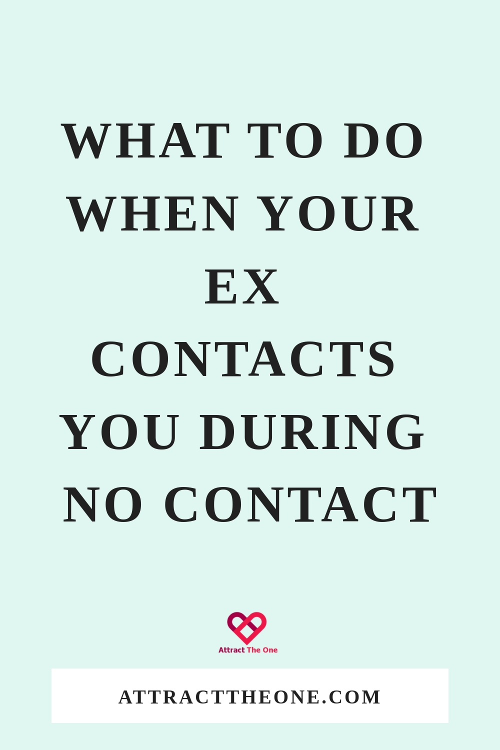 what to do when your ex contacts you during no contact