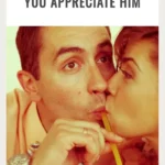 13 Adorable Ways To Show Your Husband You Appreciate Him