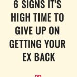 give up on getting your ex back