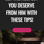 Get The Respect You Deserve From Him With These Tips! Find Out More