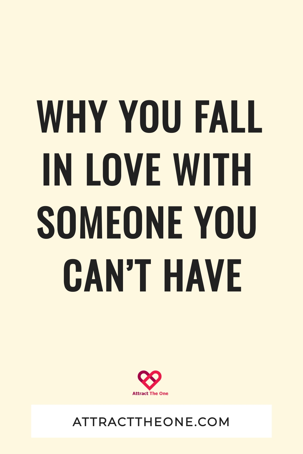 Why People Fall In Love With Someone They Can’t Have why you fall in love with someone you can't have