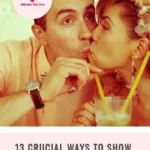 13 Crucial Ways To Show Your Husband You Appreciate Him