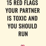 15 red flags your partner is toxic and you should run