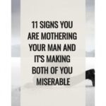 11 signs you are mothering your man and it's making both of you miserable