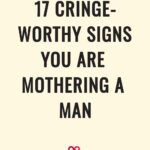 signs you are mothering a man