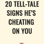 20 Tell-Tale Signs He’s Cheating On You