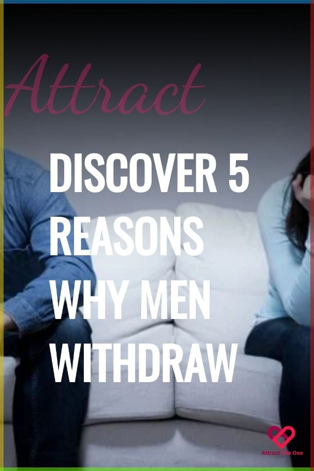 5 Reasons Why Men Pull Away From Relationships That Are Going Well