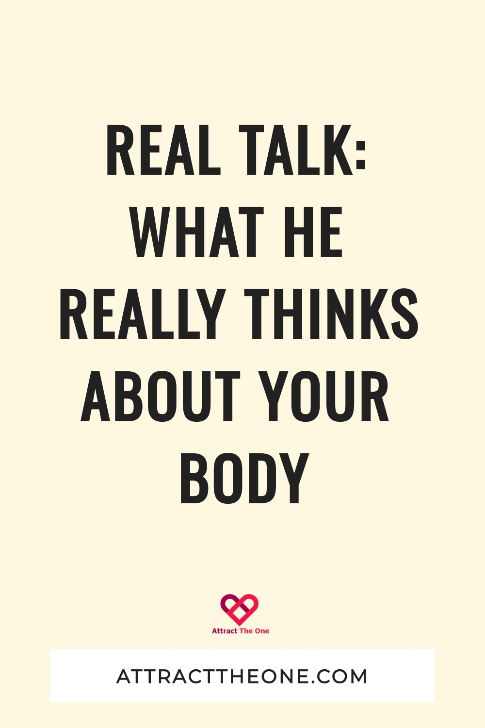 what he thinks of my body
