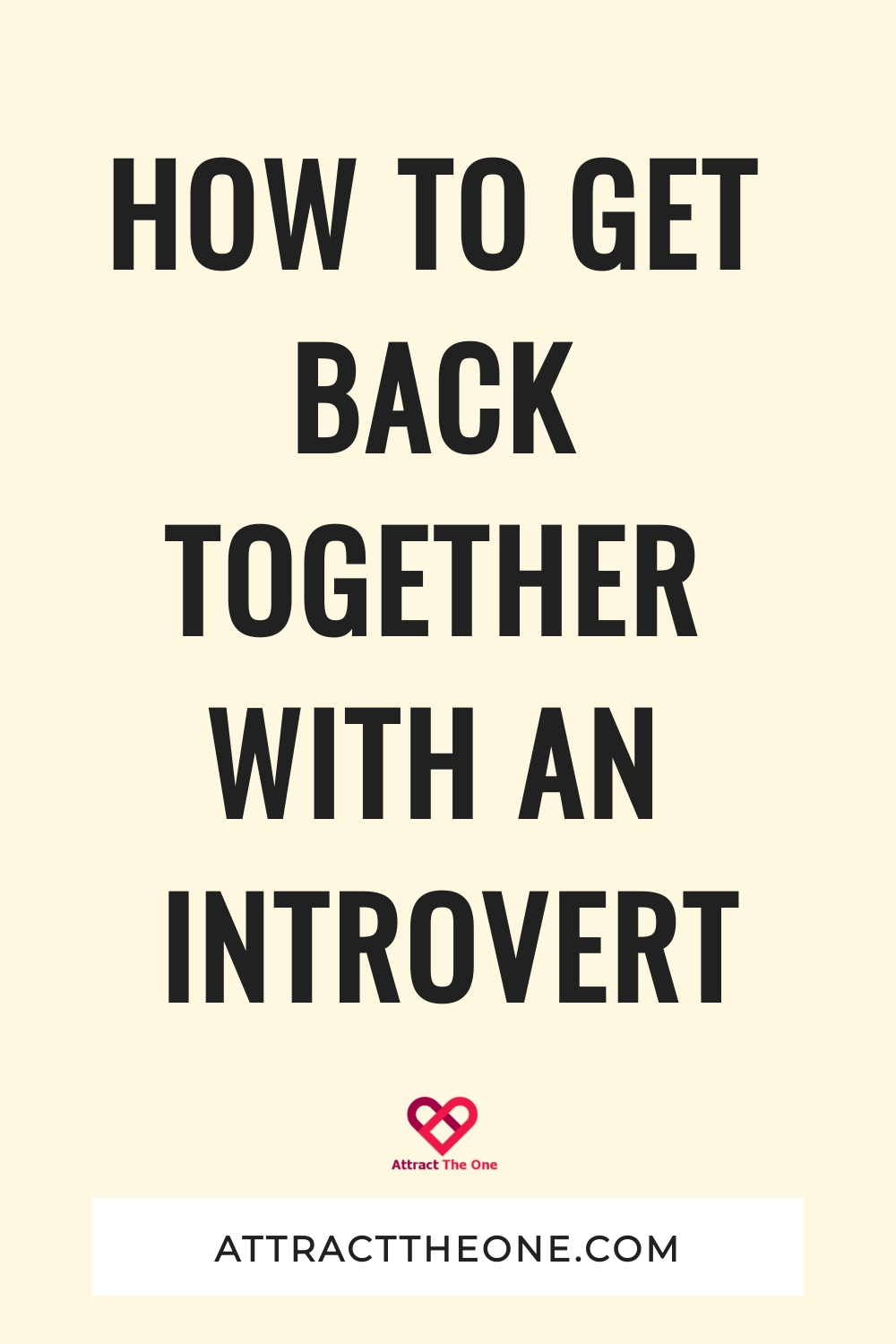 How To Get Back Together With An Introvert get back together with an introvert