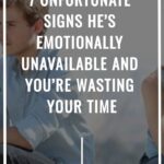 7 Unfortunate signs he's emotionally unavailable and you're wasting your time attracttheone.com