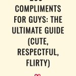 200+ Compliments for Guys: The Ultimate Guide (Cute, Respectful, Flirty)