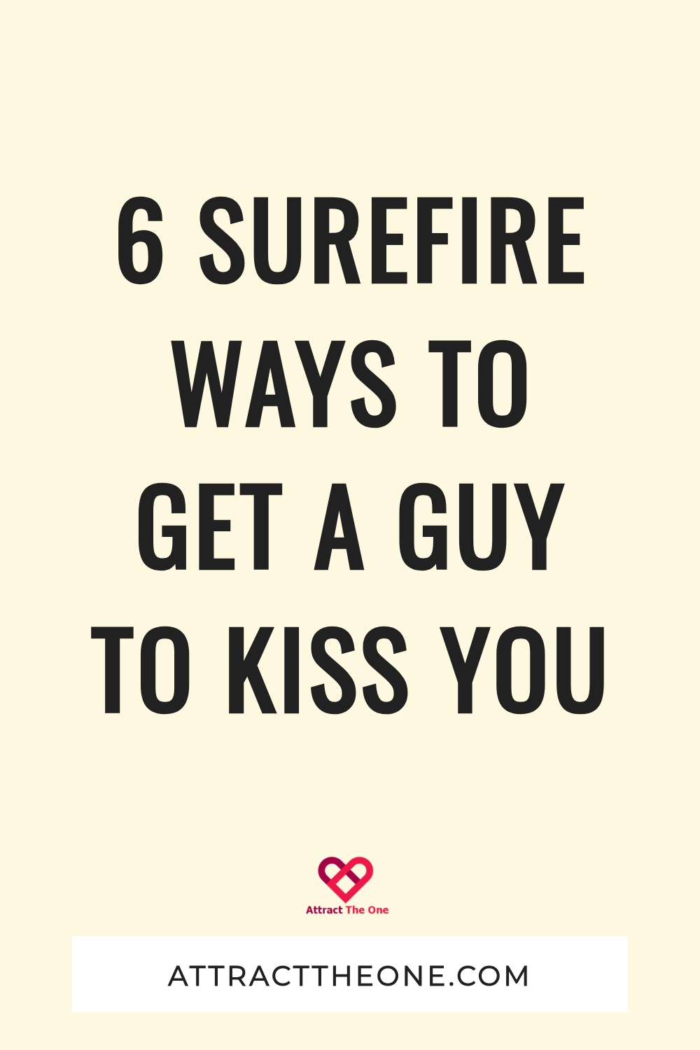how to get a guy to kiss you