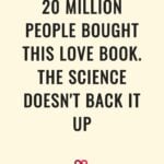 20 Million People Bought This Love Book. The Science Doesn't Back It Up