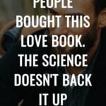 20 Million People Bought This Love Book. The Science Doesn't Back It Up