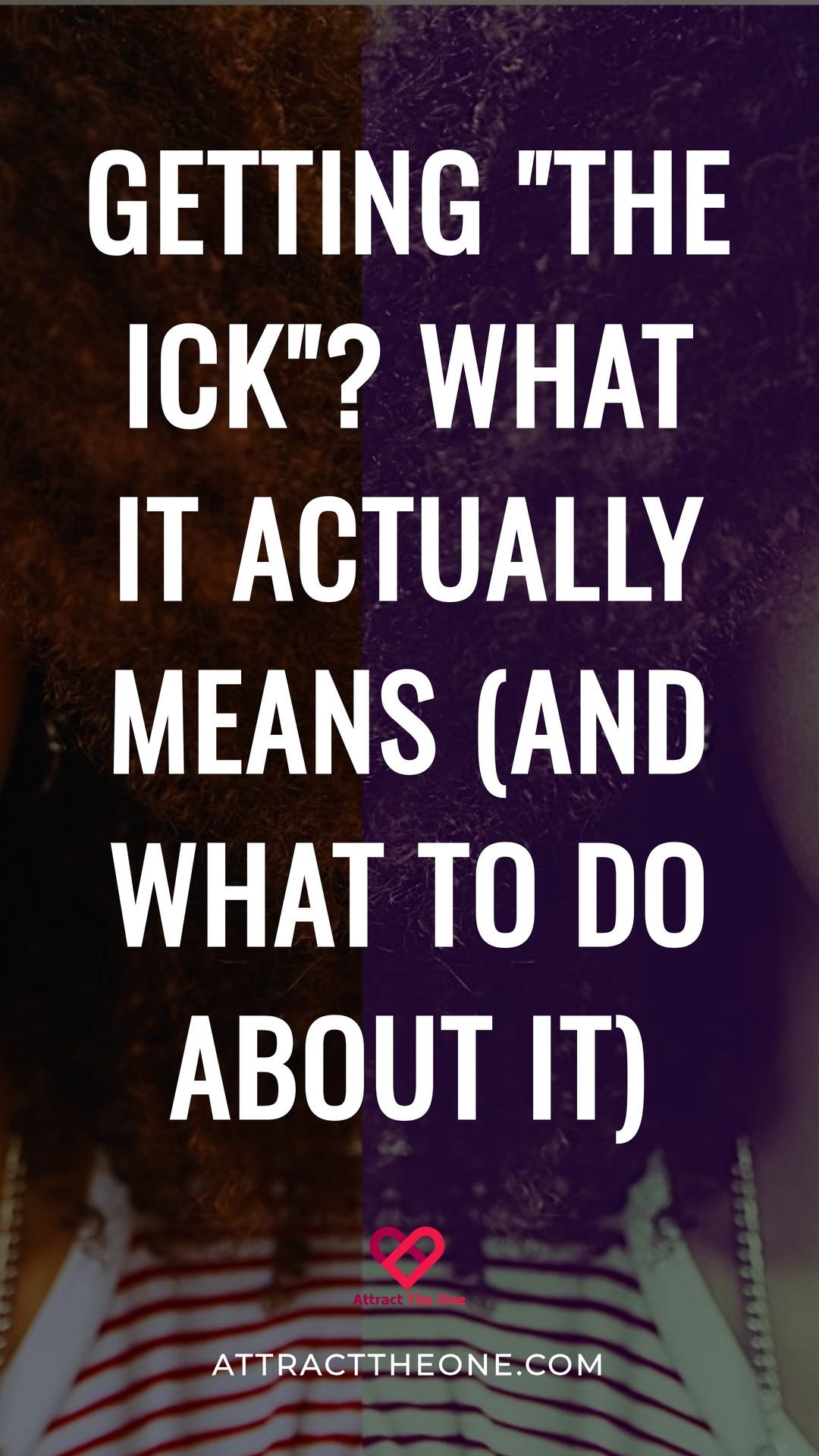 Getting "The Ick"? What It Actually Means (and What to Do About It)