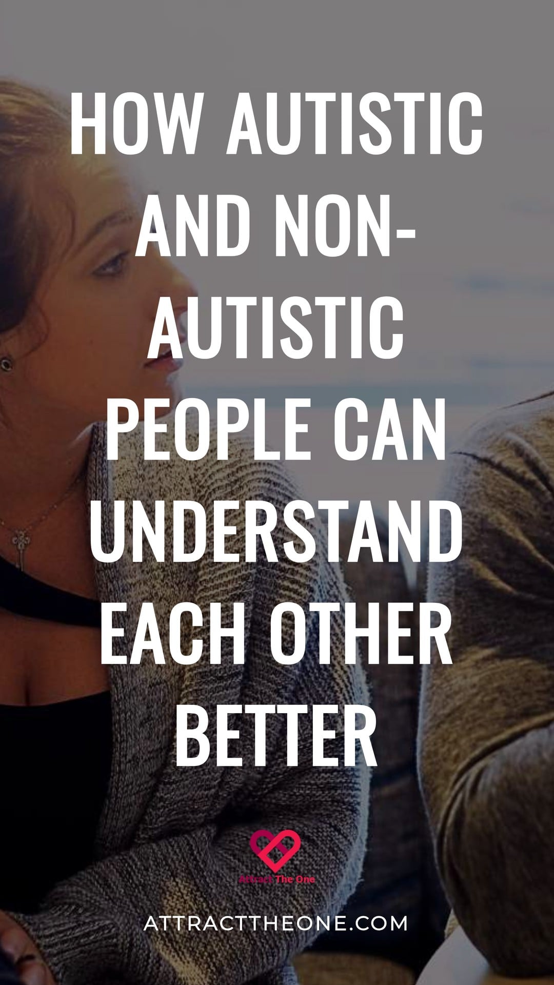 How Autistic and Non-Autistic People Can Understand Each Other Better